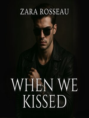 cover image of When We Kissed